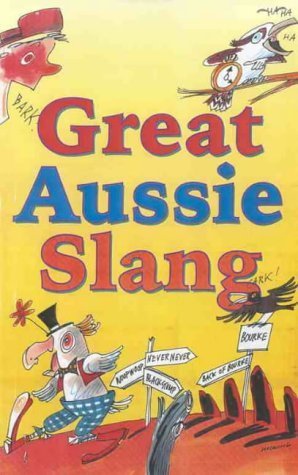 Great Aussie Slang: Maggie Pinkney (engl.) 304 S.