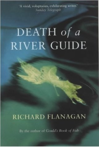 Death of a River Guide: Richard Flanagan (engl.) 326 S.