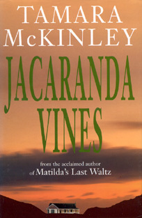 Jacaranda Vines: Tamara McKinley (engl.) 416 S.