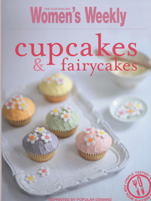 Cupcakes & Fairycakes: The Australian Women's Weekly cookbooks (engl.) 120 S.