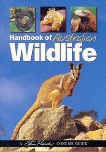 Handbook of Australian Wildlife (engl.) 304 S. Steve Parrish