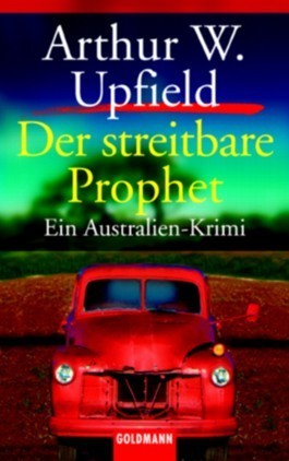Der streitbare Prophet: Arthur Upfield (dt.) 222 S.