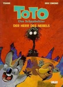 Toto Das Schnabeltier - Der Herr des Nebels: Eric Omond (dt.) 32 S.
