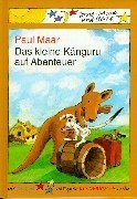 Das kleine Känguruh auf Abenteuer: Paul Maar (dt.) 64 S.