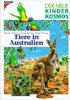 Tiere in Australien: Wolfrum/Bräunig/Vorbrugg (dt.) 64 S.