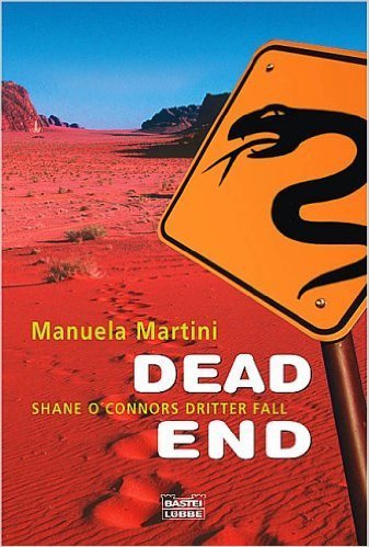 Dead End-Shane O'Connors Dritter Fall: Manuela Martini (dt.) 431 S.