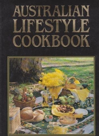 Australian Lifestyle Cookbook: Lamont (engl.) 279 S.
