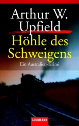 Höhle des Schweigens: Arthur Upfield (dt.) 216 S.