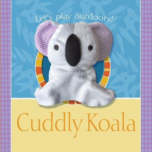Cuddly Koala (Puppet Book): Emma Goldhawk (engl.) 10 S.