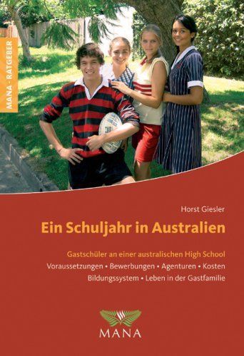 Ein Schuljahr in Australien: Horst Giesler (dt.) 155 S.
