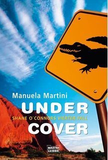 Under Cover-Shane O'Connors Vierter Fall: Manuela Martini (dt.) 400 S.
