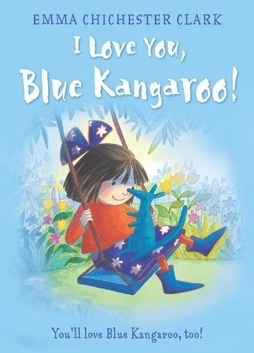 I love you, Blue Kangaroo: E. Chichester Clark (engl.)  32 S.
