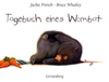 Tagebuch eines Wombats: Jackie French/Bruce Whatley (dt.) 32 S. Maxi