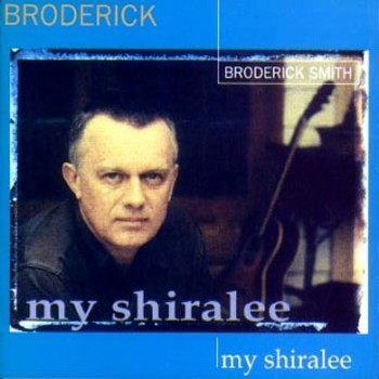 My Shiralee: Broderick Smith CD