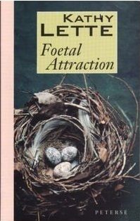 Foetal Attraction: Kathy Lette (engl.) 280 S.