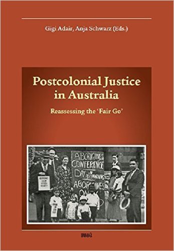 Postcolonial Justice in Austrralia: (eds) Adair/Schwarz (engl.) S.
