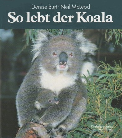 So lebt der Koala: Burt/McLeod (dt.) 40 S.