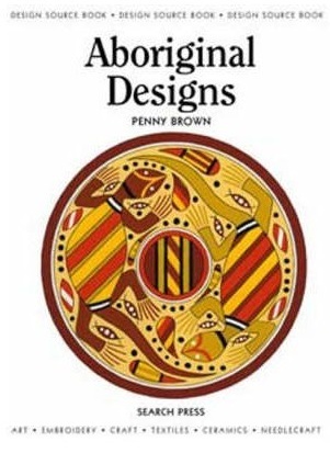 Aboriginal Designs: Penny Brown (engl.) 32 S.