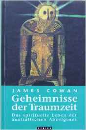 Geheimnisse der Traumzeit: James Cowan (dt.) 150 S.