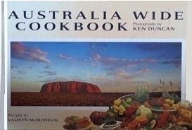 Australia Wide Cookbook: McMonigal/Duncan (engl.)  80 S.