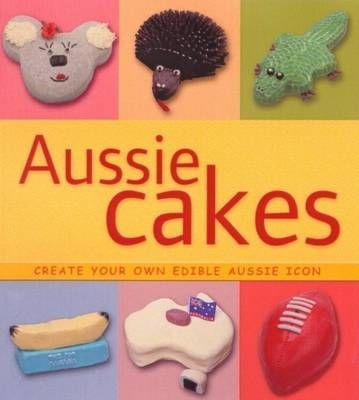 Aussie Cakes: Rachel Williams (engl.) 128 S.