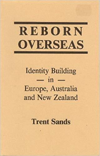 Reborn Overseas Identity Building in E/A/NZ: T. Sands (engl.) 124 S.