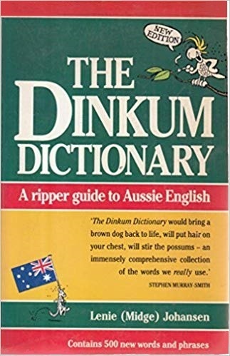 The Dinkum Dictionary: L. Johansen (engl.) 528 S.