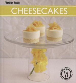 cheesecakes: The Australian Women's Weekly cookbooks (engl.) 126 S.
