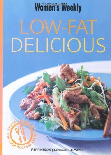 Low-Fat Delicious: The Australian Women's Weekly cookbooks (engl.) 64 S.