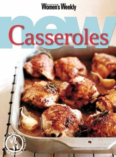 casseroles: The Australian Women's Weekly cookbooks (engl.) 120 S.