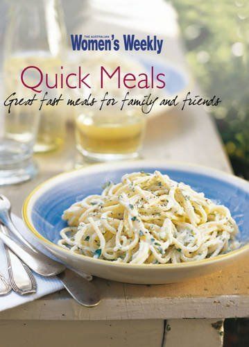 Quick Meals: The Australian Women's Weekly cookbooks (engl.) 240 S.