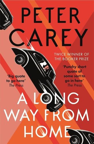 A long Way from Home: Peter Carey (engl.) 368 S.