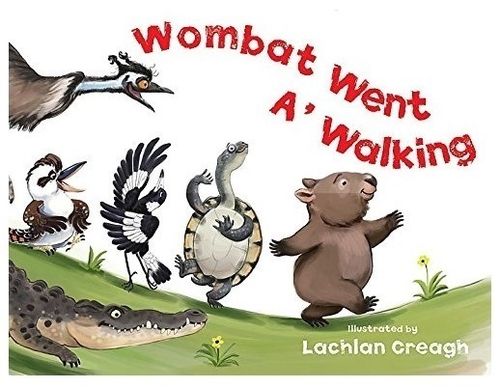 Wombat went A'walking: Lachlan Creagh (engl.) 24 S.