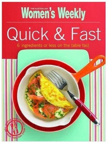 Quick  & Fast: The Australian Women's Weekly cookbooks (engl.) 240 S.