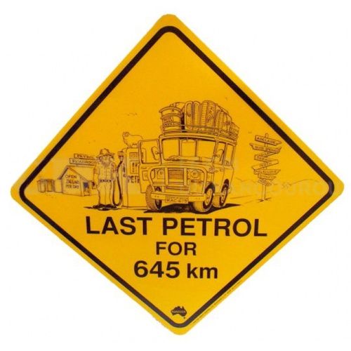 Warnschild Last Petrol for 645 km