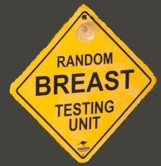 Warnschild Random Breast Testing Unit (mit Saugnapf) ca. 12 x 12cm