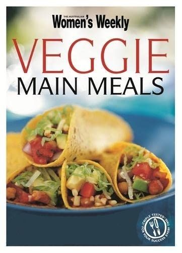 Vegie Main Meals: The Australian Women's Weekly cookbooks (engl.) 64 S.
