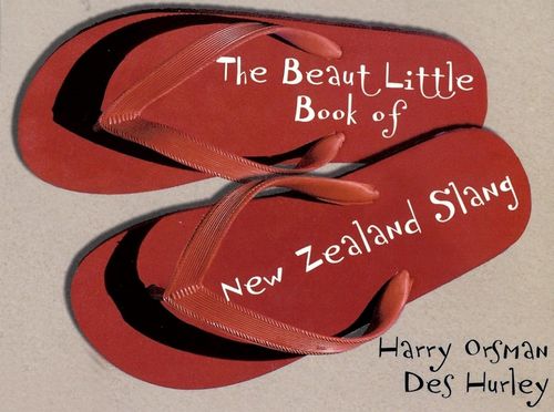 The Beaut Little Book of NZ Slang: Osman/Hurley (engl.) 96 S.